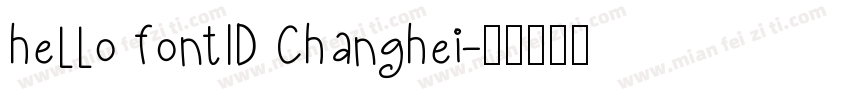 hello fontID Changhei字体转换